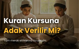 Kuran Kursuna Adak Verilir Mi?