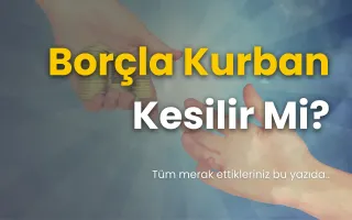 Borçla Kurban Kesilir Mi?