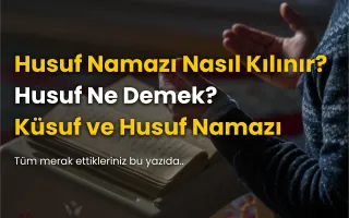 Husuf Namazı Nasıl Kılınır?