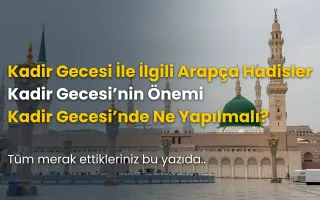 Kadir Gecesi İle İlgili Arapça Hadisler